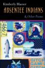 Absentee Indians and Other Poems - eBook