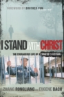 I Stand with Christ : The Courageous Life of a Chinese Christian - Book