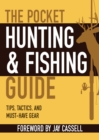 The Pocket Hunting & Fishing Guide : Tips, Tactics, and Must-Have Gear - eBook