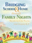 Bridging School & Home through Family Nights : Ready-to-Use Plans for Grades K?8 - Book