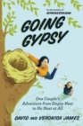 Going Gypsy : One Couple's Adventure from Empty Nest to No Nest at All - Book