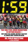 1:59 : The Sub-Two-Hour Marathon Is Within Reach?Here?s How It Will Go Down, and What It Can Teach All Runners about Training and Racing - Book