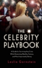 The Celebrity Playbook : The Insider's Guide to Living Like a Star - eBook