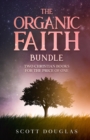 The Organic Faith Bundle : Two Christian Books For the Price of One - Book