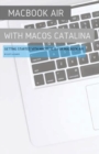 Macbook Air (Retina) with Macos Catalina : Getting Started with Macos 10.15 for Macbook Air - Book