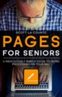 Pages For Seniors : A Ridiculously Simple Guide To Word Processing On Your Mac - Book