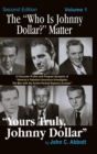 The "Who Is Johnny Dollar?" Matter Volume 1 (2nd Edition) (hardback) - Book