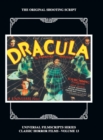 Dracula : The Original 1931 Shooting Script, Vol. 13: (Universal Filmscript Series) (Hardback) - Book