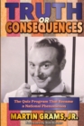 Truth or Consequences : The Quiz Program that Became a National Phenomenon - Book