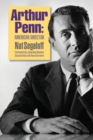 Arthur Penn : American Director (Second Edition) - Book