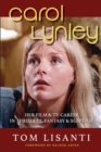 Carol Lynley : Her Film & TV Career in Thrillers, Fantasy and Suspense - Book