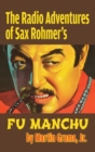 The Radio Adventures Of Sax Rohmer's Fu Manchu (hardback) - Book
