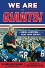 We Are the Giants! : The Oral History of the New York Giants - Book
