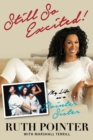 Still So Excited! : My Life as a Pointer Sister - Book