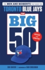 The Big 50: Toronto Blue Jays - Book