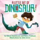A Little Bit of Dinosaur - Book