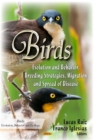 Birds : Evolution and Behavior, Breeding Strategies, Migration and Spread of Disease - eBook