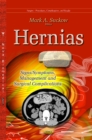 Hernias : Signs / Symptoms, Management & Surgical Complications - Book