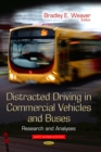 Distracted Driving in Commercial Vehicles and Buses : Research and Analyses - eBook