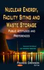 Nuclear Energy, Facility Siting & Waste Storage : Public Attitudes & Preferences - Book