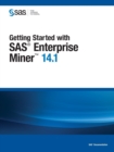 Getting Started with SAS Enterprise Miner 14.1 - Book