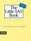 The Little SAS Book : A Primer, Fifth Edition - Book