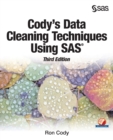 Cody's Data Cleaning Techniques Using SAS, Third Edition - Book