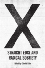 X: Straight Edge And Radical Sobriety - Book