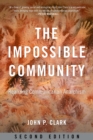 The Impossible Community : Realizing Communitarian Anarachism, Second Edition - eBook
