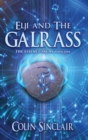 Elji and the Galrass : The Essence Sagas Book One - Book