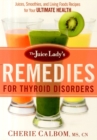 Juice Lady's Remedies For Thyroid Disorders, The - Book