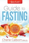 Juice Lady'S Guide To Fasting, The - Book