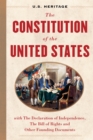 The Constitution of the United States (U.S. Heritage) : with The Declaration of Independence, The Bill of Rights and other Founding Documents - Book