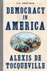 Democracy in America : (U.S. Heritage) - Book