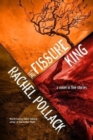 The Fissure King : A Novel in Five Stories - Book