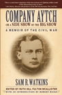 Company Aytch or a Side Show of the Big Show : A Memoir of the Civil War - Book