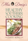 Miss Daisy's Healthy Southern Cooking - Book