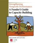 Strengthening Nonprofit Performance : A Funder's Guide to Capacity Building - Book
