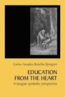 Education from the Heart : A Jungian Symbolic Perspective - Book