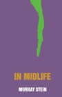 In Midlife : A Jungian Perspective - Book