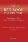 Jung's Red Book for Our Time : Searching for Soul Under Postmodern Conditions Volume 4 - Book