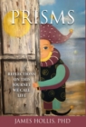 Prisms : Reflections on This Journey We Call Life - Book