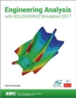 Engineering Analysis with SOLIDWORKS Simulation 2017 - Book