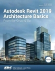 Autodesk Revit 2019 Architecture Basics - Book