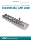 Machining Simulation Using SOLIDWORKS CAM 2020 - Book