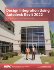 Design Integration Using Autodesk Revit 2022 : Architecture, Structure and MEP - Book