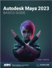 Autodesk Maya 2023 Basics Guide - Book