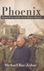 Phoenix : Shimon Peres and the Secret History of Israel - Book