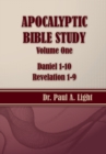 Apocalyptic Bible Study, Volume One : Daniel & Revelation - Book