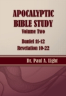 Apocalyptic Bible Study, Volume Two : Daniel & Revelation - Book